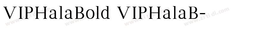 VIPHalaBold VIPHalaB字体转换
